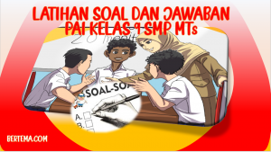 Latihan Soal dan Jawaban UAS PAS PAI Kelas 9 SMP MTs Kurikulum 2013
