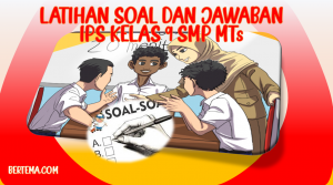 Latihan Soal dan Jawaban UAS PAS IPS Kelas 9 SMP MTs Kurikulum 2013