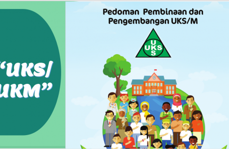 Pedoman Pembinaan dan Pengembangan UKS/M
