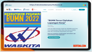 Rekrutmen Pegawai Waskita Karya Persero BUMN 2022