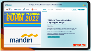 Rekrutmen Pegawai Bank Mandiri Persero BUMN 2022
