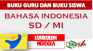 Buku Guru dan Buku Siswa Bahasa Indonesia Kurikulum Merdeka