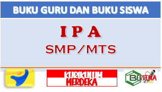 Buku Guru dan Buku Siswa IPA SMP MTS Kurikulum Merdeka