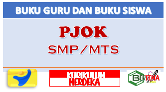 Buku Guru dan Buku Siswa PJOK SMP MTS Kurikulum Merdeka