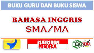 Buku Guru dan Buku Siswa Bahasa Inggris SMA MA Kurikulum Merdeka
