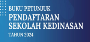 Juknis Pendaftaran Sekolah Kedinasan Tahun 2024
